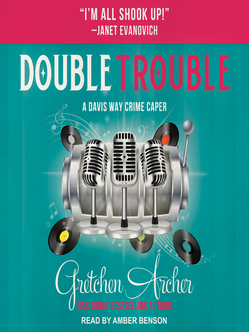 Title details for Double Trouble by Gretchen Archer - Available